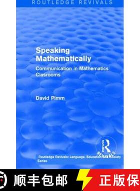 【3-4周达】Routledge Revivals: Speaking Mathematically (1987): Communication in Mathematics Clasrooms [9781138242234]
