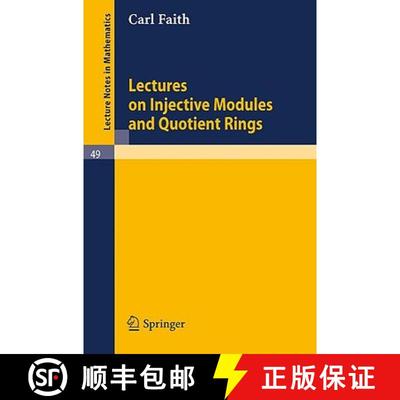 【4周达】Lectures on Injective Modules and Quotient Rings [9783540039204]