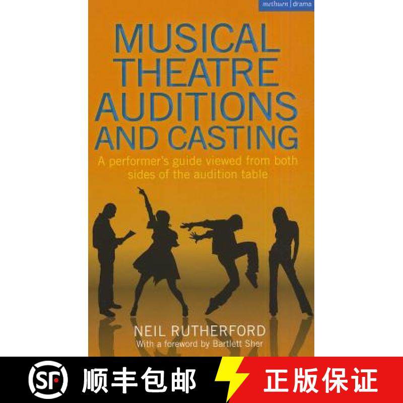 预订 Musical Theatre Auditions and Casting: A Performer's Guide Viewed from Both Sides of the Auditio... [9781408160626]
