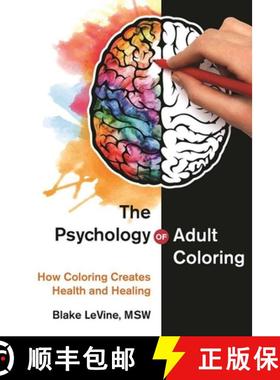 【3-4周达】The Psychology of Adult Coloring: How Coloring Creates Health and Healing [9781510717633]