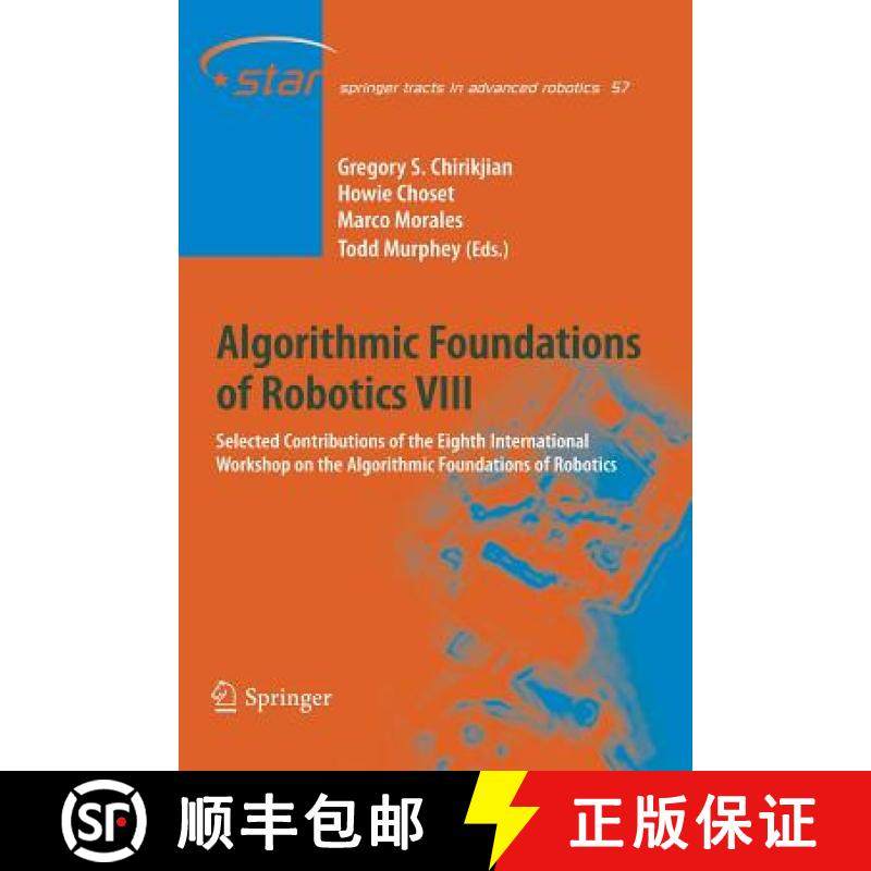 【3-4周达】Algorithmic Foundations of Robotics VIII: Selected Contributions of the Eighth Internation... [9783642262173]