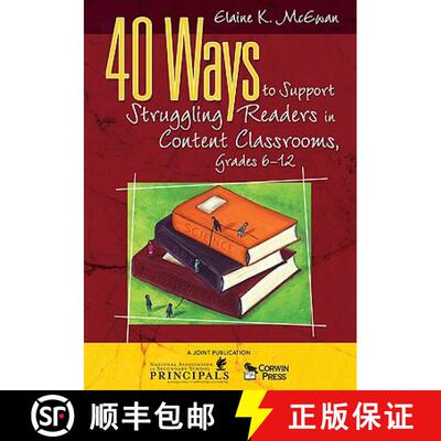 【3-4周达】40 Ways to Support Struggling Readers in Content Classrooms, Grades 6-12 [9781412952064]