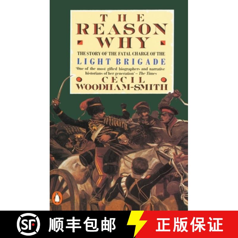 【2-3周达】The Reason Why: The Story of the Fatal Charge of the Light Brigade [9780140012781]