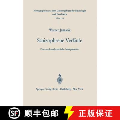 【3-4周达】Schizophrene Verläufe : Eine strukturdynamische Interpretation [9783540042822]