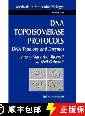 【3-4周达】DNA Topoisomerase Protocols: Volume I: DNA Topology and Enzymes - DNA Topoisomerase Protoc... [9781617370397]