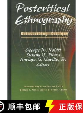 预订 Postcritical Ethnography: Reinscribing Critique [9781572734753]