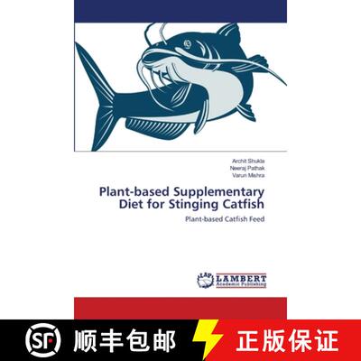 预订 Plant-based Supplementary Diet for Stinging Catfish [9786139450381]