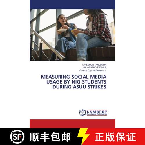 【3-4周达】Measuring Social Media Usage by Nig Students During Asuu Strikes (Aufl.) [9786208421687]