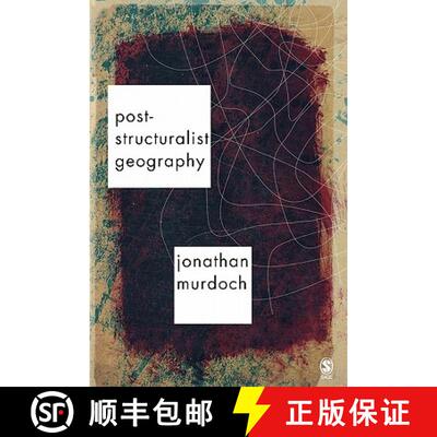 【3-4周达】Post-structuralist Geography: A Guide to Relational Space [9780761974246]