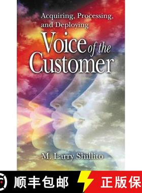 【3-4周达】Acquiring, Processing, and Deploying: Voice of the Customer [9781574442908]