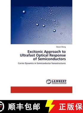 预订 Excitonic Approach to Ultrafast Optical Response of Semiconductors [9783846596876]