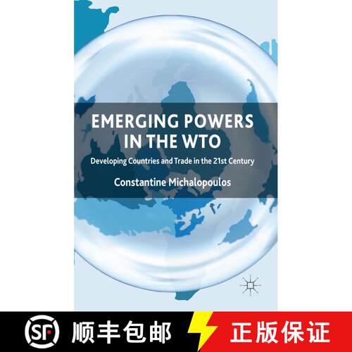 【3-4周达】精装 Emerging Powers in the WTO: Developing Countries and Trade in the 21st Century [9781137297075]