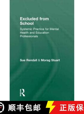 【3-4周达】Excluded from School: Systemic Practice for Mental Health and Education Professionals [9781583918487]