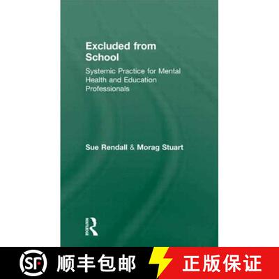 【3-4周达】Excluded from School: Systemic Practice for Mental Health and Education Professionals [9781583918487]