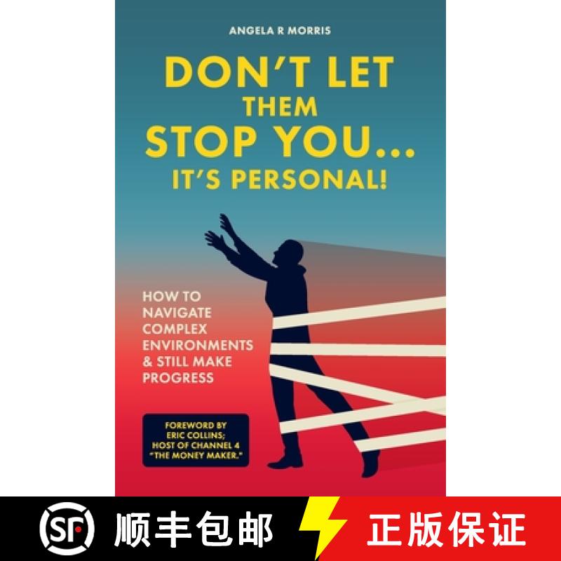 【2-3周达】Don't Let Them Stop You - It's Personal!: How to Navigate Complex Environments and Still M... [9781739660772]