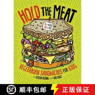 预订 Hold the Meat: Vegetarian Sandwiches for Kids [9781515739197]