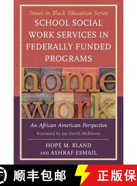 预订 School Social Work Services in Federally Funded Programs : An African American Perspective [9780761860099]