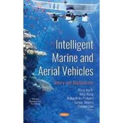 【4周达】Intelligent Marine and Aerial Vehicles: Theory and Applications [9781536134469]