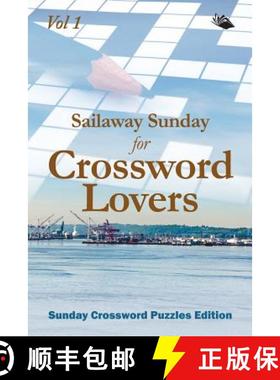 【3-4周达】Sailaway Sunday for Crossword Lovers Vol 1: Sunday Crossword Puzzles Edition [9781682804612]