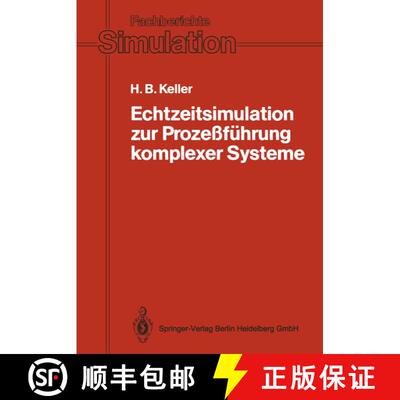 【3-4周达】Echtzeitsimulation zur Prozeßführung komplexer Systeme: Entwurf und Realisierung eines S... [9783540502562]