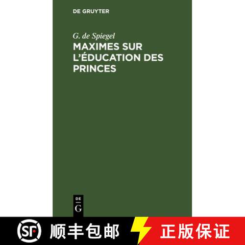 【3-4周达】精装 Maximes sur l`éducation des princes [9783112626351]