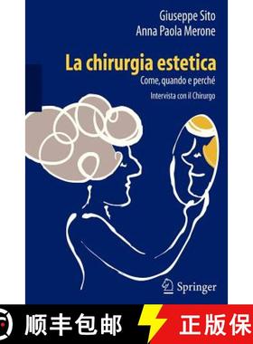 预订 La Chirurgia Estetica: Come, Quando E Perché: Intervista Con Il Chirurgo [9788847024359]