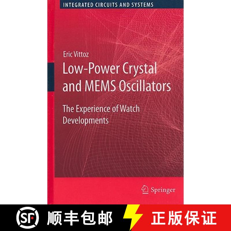 【3-4周达】Low-Power Crystal and MEMS Oscillators : The Experience of Watch Developments [9789048193943]