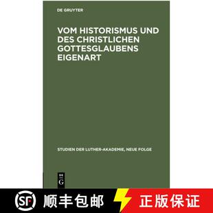 Eigenart Vom Christlichen 预订 Geschichtlichkeit 9783112301876 Und ... Historismus Des Christentum Gottesglaubens