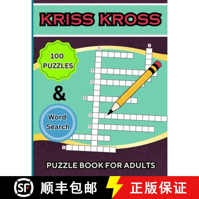 【2-3周达】Kriss Kross Puzzle Book +Word Search for Adults: 100 Interesting Classic Puzzles  over 200... [9785317603168]