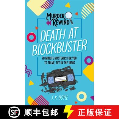【3-4周达】Murder Rewind: Death at Blockbuster: 70 minute mysteries for you to solve, set in the 1990s [9781035091867]