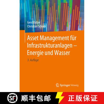 【3-4周达】精装 Asset Management für Infrastrukturanlagen - Energie und Wasser (3. Aufl. 2020) [9783662615256]