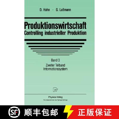 【3-4周达】Produktionswirtschaft - Controlling industrieller Produktion : Band 3 Zweiter Teilband Inf... [9783790806960]