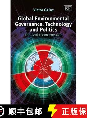 【3-4周达】Global Environmental Governance, Technology and Politics: The Anthropocene Gap: The Anthro... [9781781955543]