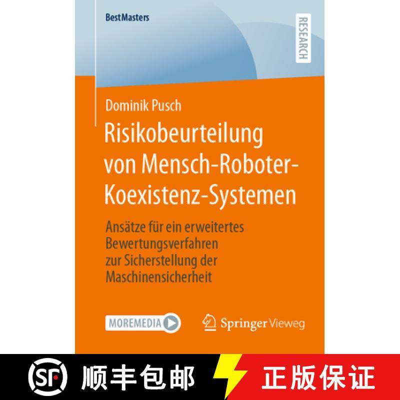 【3-4周达】Risikobeurteilung von Mensch-Roboter-Koexistenz-Systemen : Ansätze für ein erweitertes B... [9783658439330]