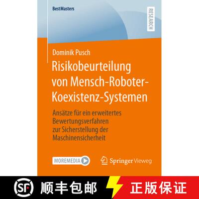 【3-4周达】Risikobeurteilung von Mensch-Roboter-Koexistenz-Systemen : Ansätze für ein erweitertes B... [9783658439330]