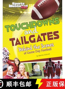 预订 Touchdowns and Tailgates: Behind the Scenes of Game Day Football [9781669003274]