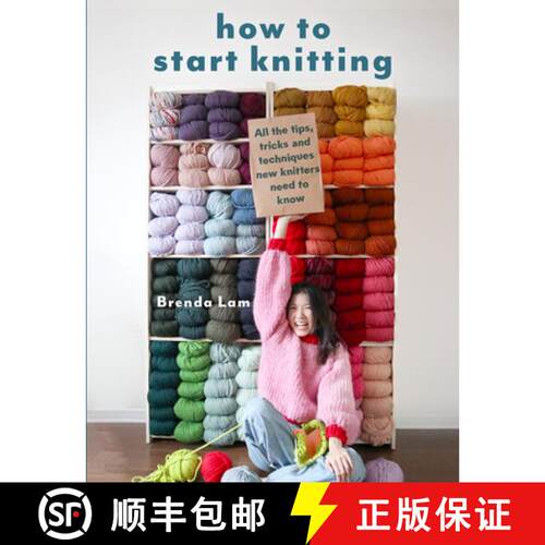 【3-4周达】How to Start Knitting: All the Tips, Tricks, and Techniques New Knitters Need to Know [9781800923416]