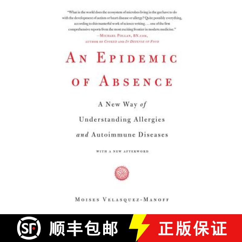 【3-4周达】An Epidemic of Absence: A New Way of Understanding Allergies and Autoimmune Diseases [9781439199398]
