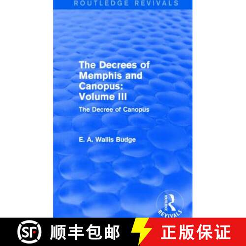 【3-4周达】The Decrees of Memphis and Canopus: Vol. III (Routledge Revivals): The Decree of Canopus [9781138789791]