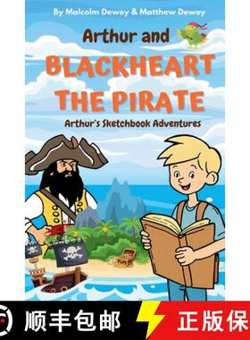 【3-4周达】Arthur and Blackheart the Pirate: Arthur's Magic Sketchbook Adventures [9798227648242]
