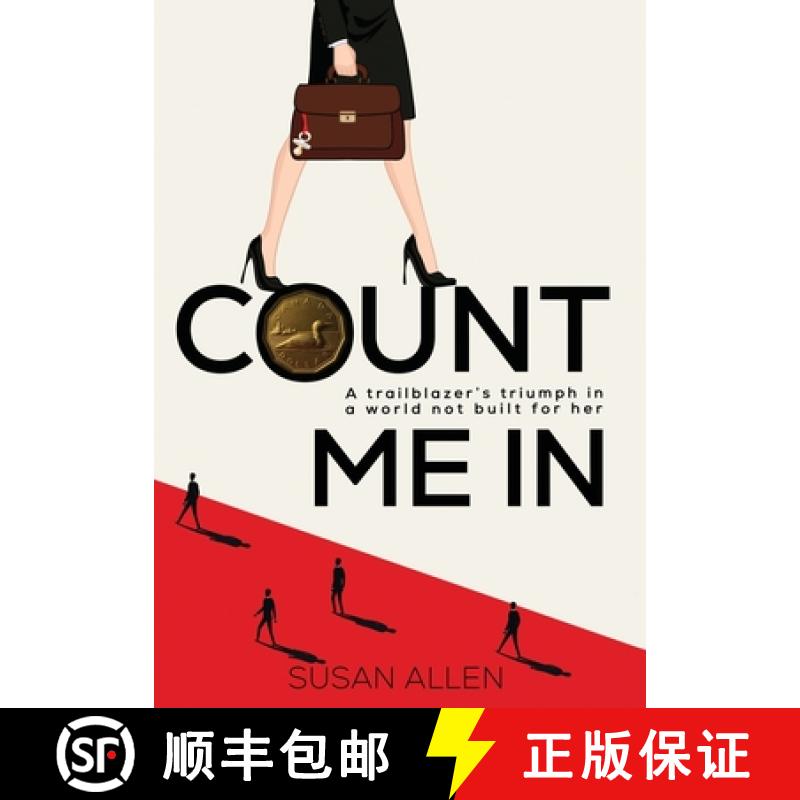 【2-3周达】Count Me In: A trailblazer's triumph in a world not built for her [9781778297328]