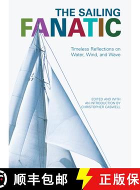 【3-4周达】Sailing Fanatic: Timeless Reflections on Water, Wind, and Wave [9781592289943]