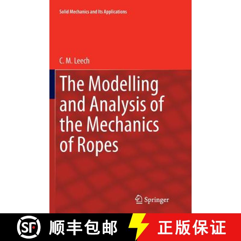 【3-4周达】The Modelling and Analysis of the Mechanics of Ropes [9789401776387]