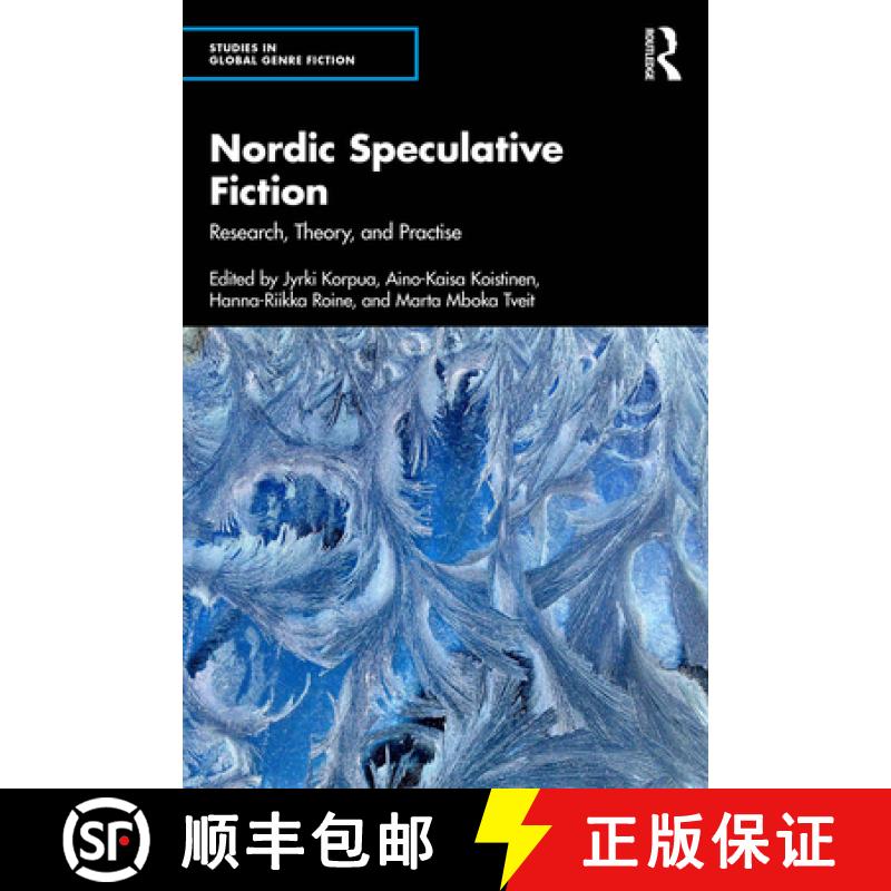 【3-4周达】Nordic Speculative Fiction: Research, Theory, and Practise [9781032910475]