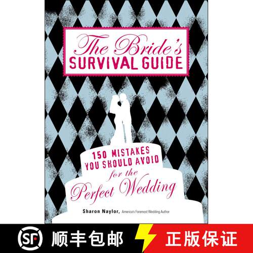 【3-4周达】The Bride's Survival Guide: 150 Mistakes You Should Avoid for the Perfect Wedding [9781598698176]