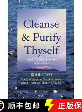 【3-4周达】Cleanse & Purify Thyself, Book 2: Secrets of Radiant Health & Energy [9780966497328]