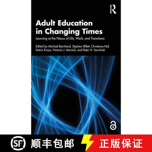 【3-4周达】Adult Education in Changing Times: Learning at the Nexus of Life Course, Work, and Transit... [9781032953342]