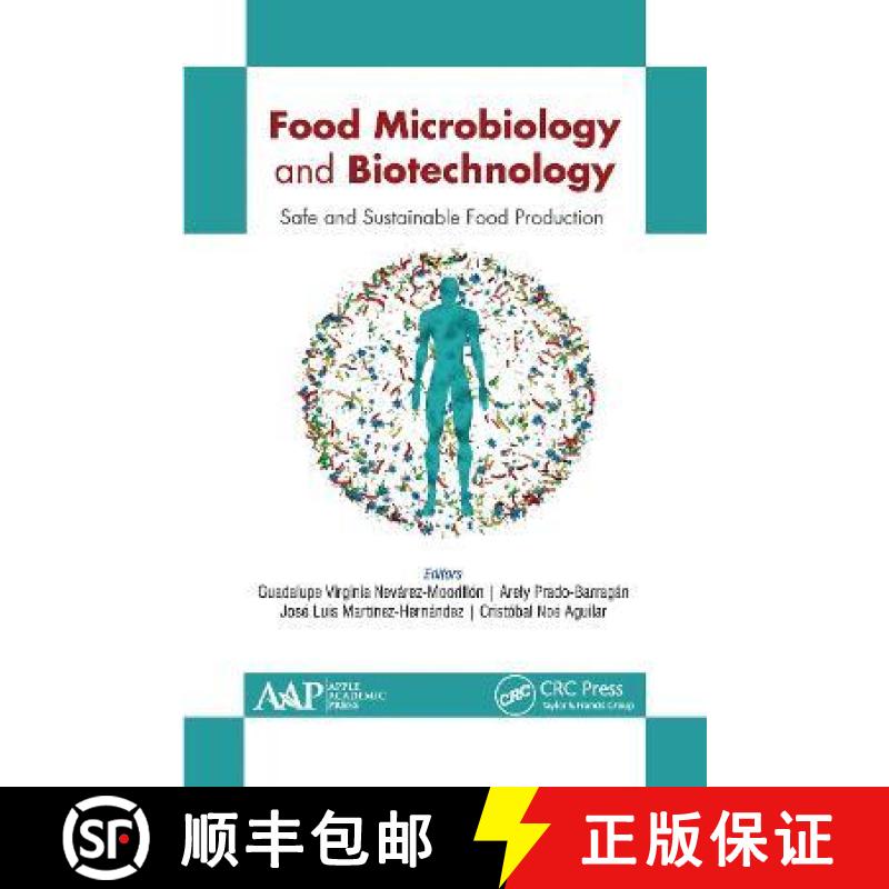 【3-4周达】Food Microbiology and Biotechnology: Safe and Sustainable Food Production [9781774634875]