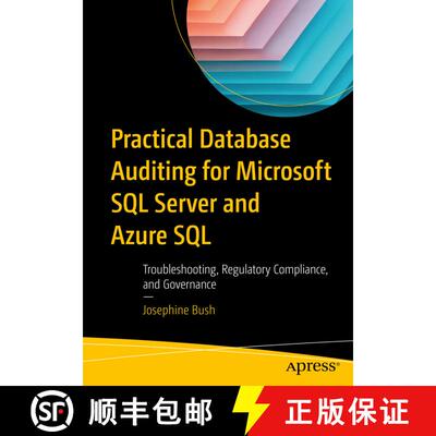 【3-4周达】Practical Database Auditing for Microsoft SQL Server and Azure SQL : Troubleshooting, Regu... [9781484286333]