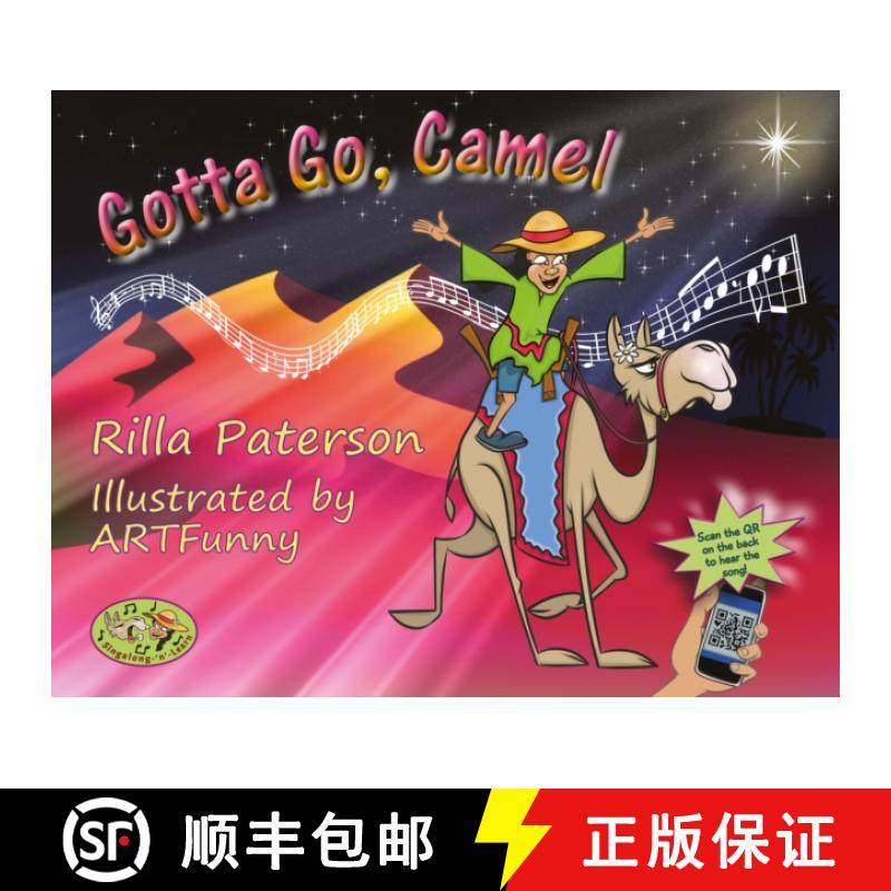 【3-4周达】Gotta Go, Camel: A Singalong-‘n’-Learn book with audio and video, from the Three Christm... [9781836281078]